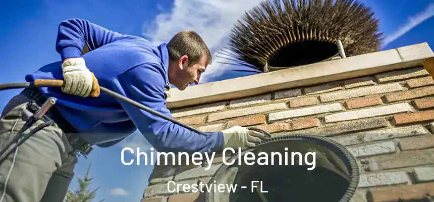 Chimney Cleaning Crestview - FL