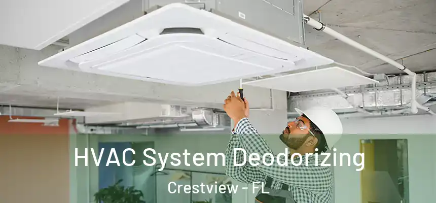  HVAC System Deodorizing Crestview - FL