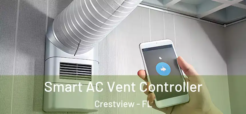  Smart AC Vent Controller Crestview - FL